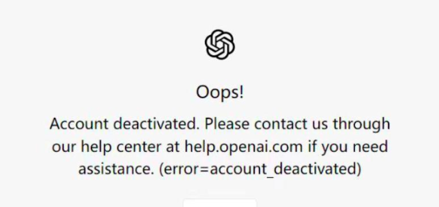 《ChatGPT》提示封号AccountDeactivated解决方法